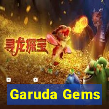 Garuda Gems